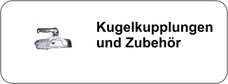 Kugelkupplungen  und Zubehör