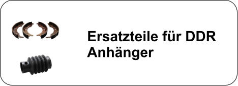 Ersatzteile für DDR Anhänger