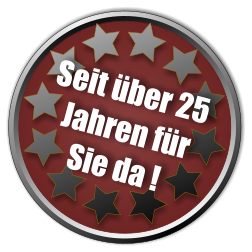 Seit über 25  Jahren für  Sie da !